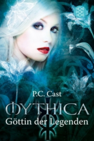 Könyv Mythica, Göttin der Legenden P. C. Cast