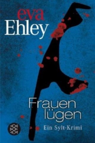 Buch Frauen lügen Eva Ehley