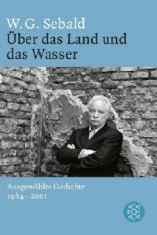 Kniha Über das Land und das Wasser W. G. Sebald