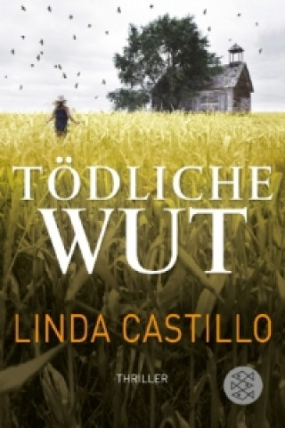 Kniha Tödliche Wut Linda Castillo