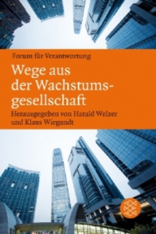 Book Wege aus der Wachstumsgesellschaft Harald Welzer