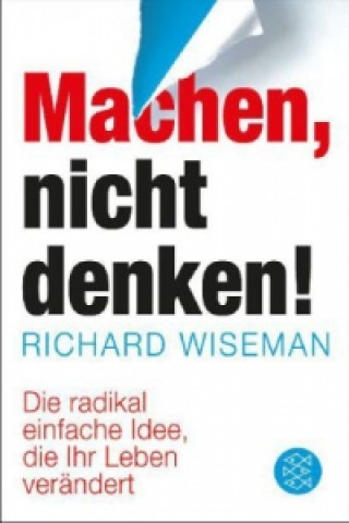 Kniha Machen - nicht denken! Richard Wiseman