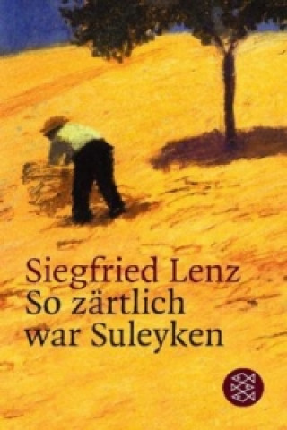 Könyv So zartlich war Suleyken Siegfried Lenz