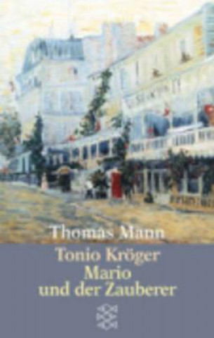 Kniha Tonio Kroger/Mario und der Zauberer Thomas Mann