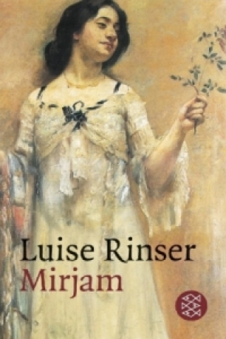Kniha Mirjam Luise Rinser