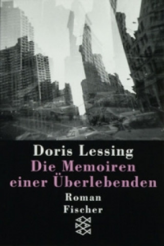 Knjiga Die Memoiren einer Überlebenden Doris Lessing