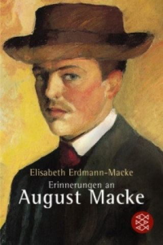 Kniha Erinnerungen an August Macke Elisabeth Erdmann-Macke