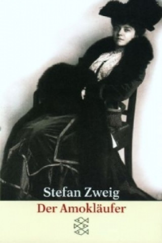 Kniha Der Amokläufer Stefan Zweig