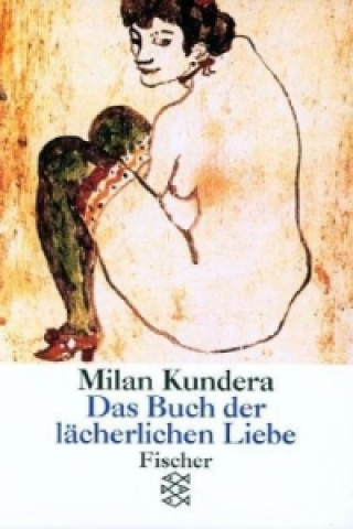Kniha Das Buch der lächerlichen Liebe Milan Kundera