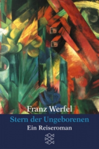 Kniha Stern der Ungeborenen Franz Werfel