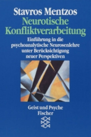 Könyv Neurotische Konfliktverarbeitung Stavros Mentzos