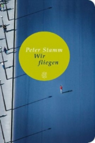 Libro Wir fliegen Peter Stamm