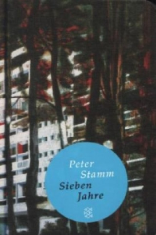 Kniha Sieben Jahre Peter Stamm
