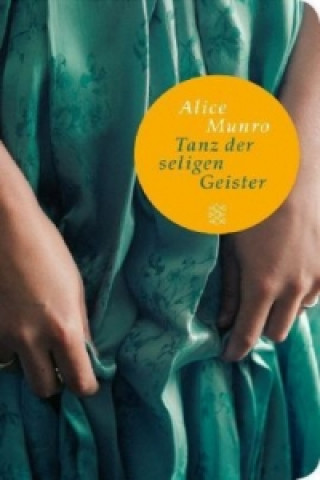 Knjiga Tanz der seligen Geister Alice Munro