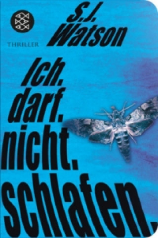 Libro Ich. Darf. Nicht. Schlafen. S. J. Watson