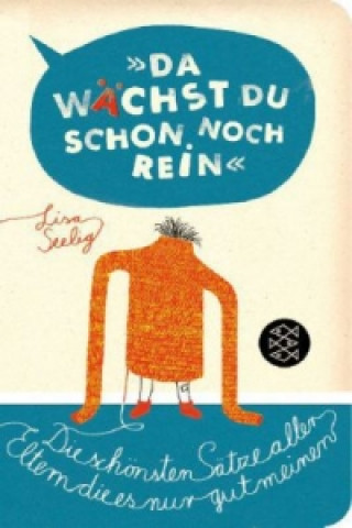 Książka "Da wächst du schon noch rein!" Lisa Seelig