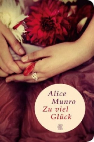 Książka Zu viel Glück Alice Munro