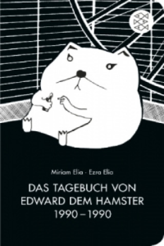 Kniha Das Tagebuch von Edward dem Hamster 1990-1990 Miriam Elia