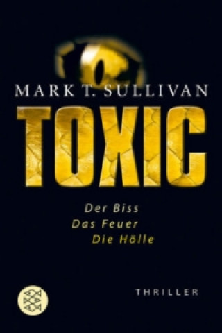 Kniha Toxic Mark T. Sullivan