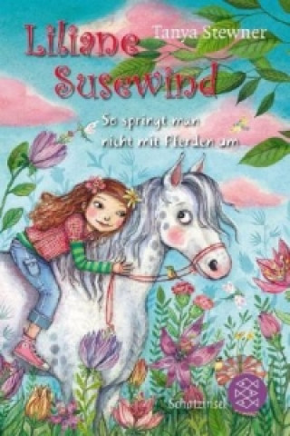 Book Liliane Susewind, So springt man nicht mit Pferden um Tanya Stewner