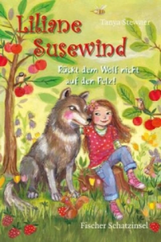 Könyv Liliane Susewind, Rückt dem Wolf nicht auf den Pelz! Tanya Stewner
