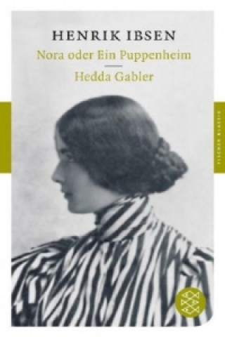 Könyv Nora oder Ein Puppenheim / Hedda Gabler. Hedda Gabler Henrik Ibsen