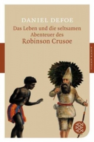 Kniha Das Leben und die seltsamen Abenteuer des Robinson Crusoe Daniel Defoe