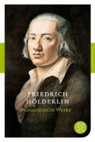 Kniha Gesammelte Werke Friedrich Hölderlin