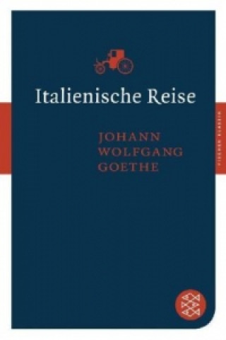 Książka Italienische Reise Johann W. von Goethe