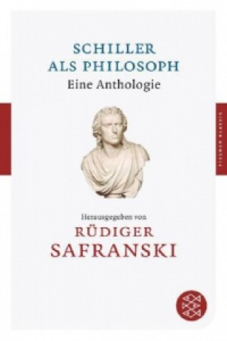 Kniha Schiller als Philosoph Rüdiger Safranski