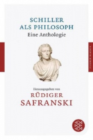 Carte Schiller als Philosoph Rüdiger Safranski