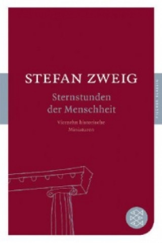 Könyv Sternstunden der Menschheit Stefan Zweig