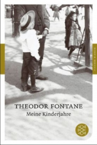 Kniha Meine Kinderjahre Theodor Fontane