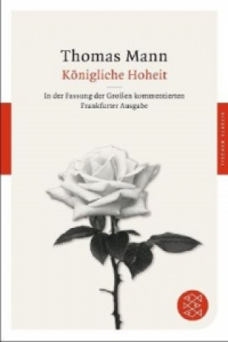 Kniha Königliche Hoheit Thomas Mann
