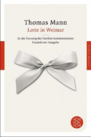 Kniha Lotte in Weimar Thomas Mann