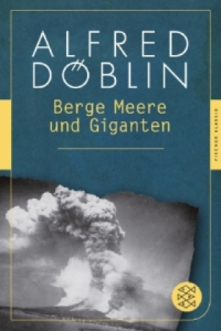 Kniha Berge Meere und Giganten Alfred Döblin