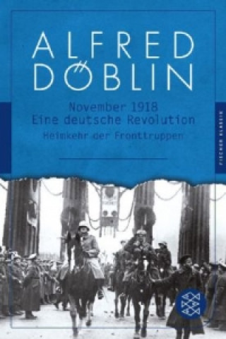 Livre November 1918. Tl.2/2 Alfred Döblin