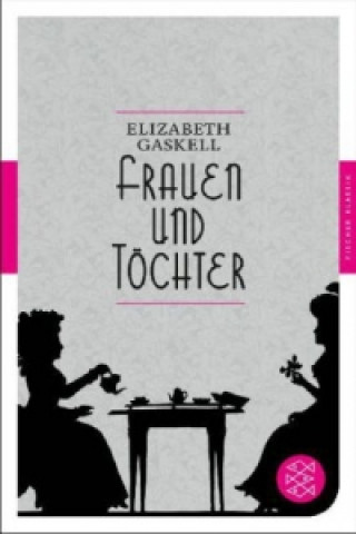 Könyv Frauen und Töchter Elizabeth Gaskell