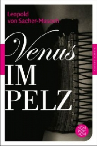 Kniha Venus im Pelz Leopold von Sacher-Masoch