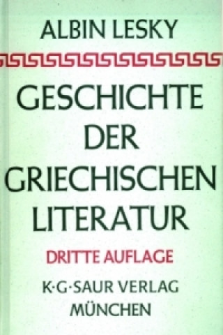 Buch Geschichte der griechischen Literatur Albin Lesky