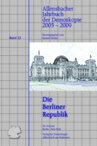 Kniha 2003-2009 (Die Berliner Republik) Renate Köcher