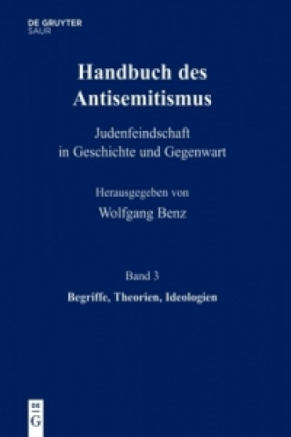 Carte Handbuch des Antisemitismus, Band 3, Begriffe, Theorien, Ideologien Brigitte Mihok