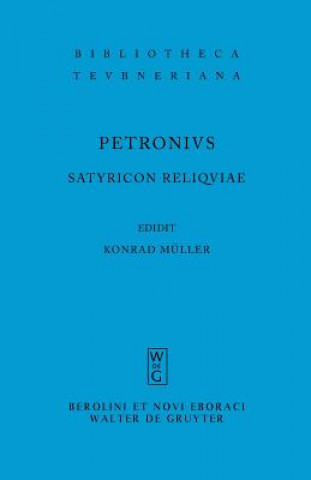 Könyv Satyricon reliquiae Petronius Arbiter