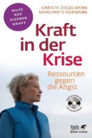Carte Kraft in der Krise (Fachratgeber Klett-Cotta) Christa Diegelmann