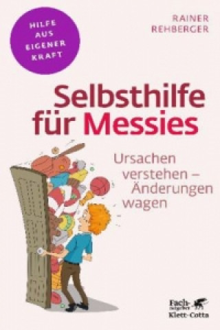 Könyv Selbsthilfe für Messies (Fachratgeber Klett-Cotta) Rainer Rehberger