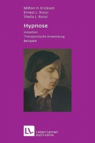 Kniha Hypnose (Leben lernen, Bd. 35) Milton H. Erickson
