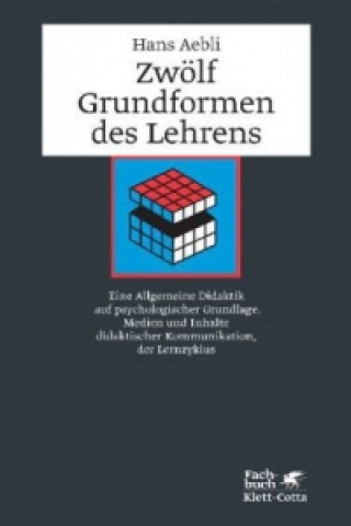 Książka Zwölf Grundformen des Lehrens Hans Aebli