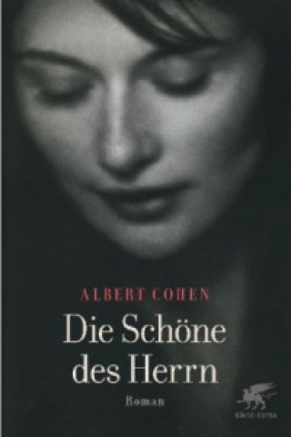 Kniha Die Schöne des Herrn Albert Cohen