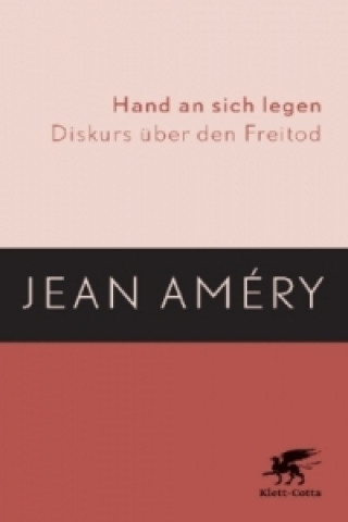Kniha Hand an sich legen Jean Amery
