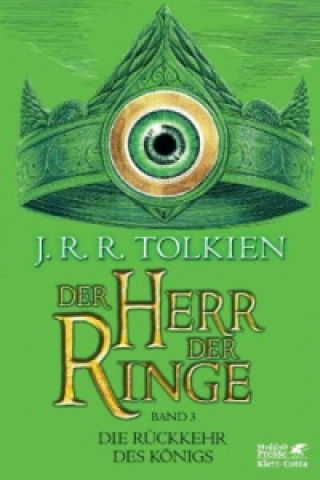 Könyv Der Herr der Ringe. Bd. 3 - Die Rückkehr des Königs (Der Herr der Ringe. Ausgabe in neuer Übersetzung und Rechtschreibung, Bd. 3) John R Tolkien